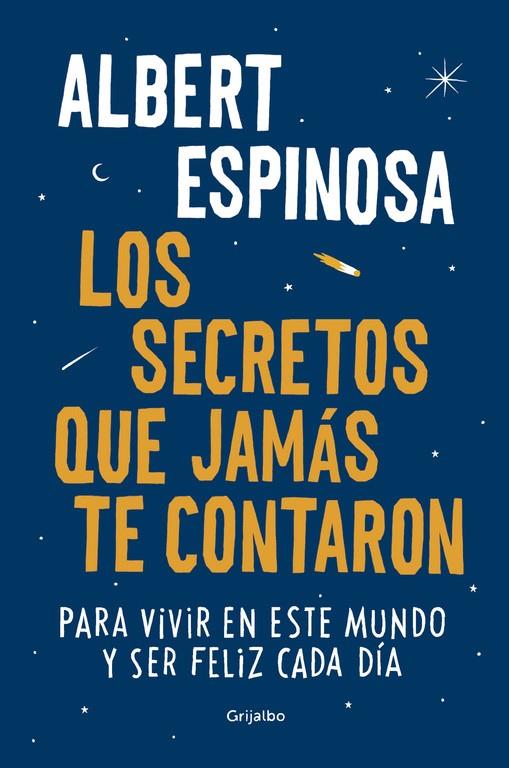 LOS SECRETOS QUE JAMÁS TE CONTARON | 9788425354502 | ESPINOSA, ALBERT