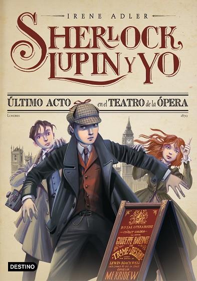 SHERLOCK, LUPIN Y YO VOL.2. ULTIMO ACTO TEATRO OPERA | 9788408038221 | ADLER, IRENE