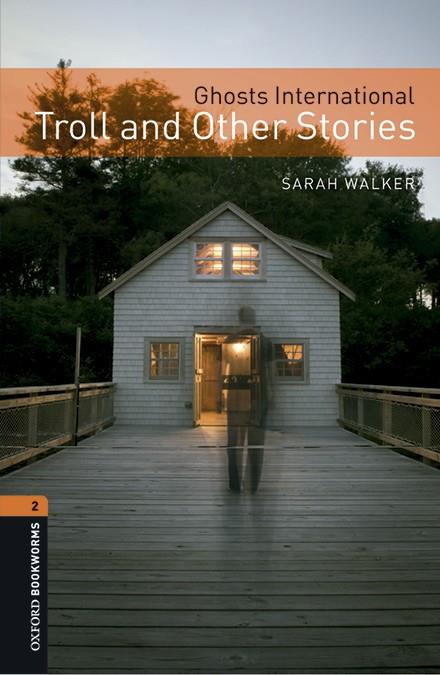 OXFORD BOOKWORMS 2. GHOST TROLL AND OTHER STORIES MP3 PACK | 9780194637626 | WALKER, SARAH