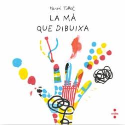 LA MÀ QUE DIBUIXA | 9788466157537 | TULLET, HERVÉ