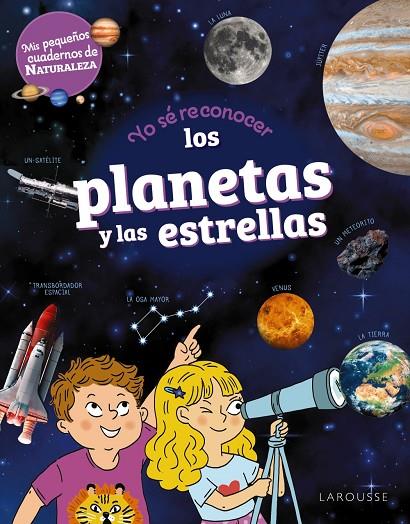 YO SÉ RECONOCER LOS PLANETAS Y LAS ESTRELLAS | 9788419739704 | LEBRUN, SANDRA