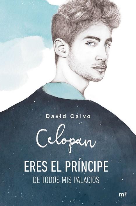 ERES EL PRÍNCIPE DE TODOS MIS PALACIOS | 9788427043640 | CELOPAN