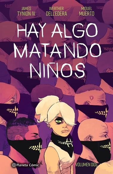 HAY ALGO MATANDO NIÑOS Nº 02 | 9788413417912 | TYNION IV, JAMES/DELL'EDERA, WERTHER/MUERTO, MIQUEL