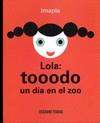 LOLA: TOOODO UN DIA EN EL ZOO | 9786074008258 | IMAPLA