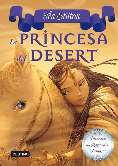 PRINCESA DELS DESERT VOL.3 PRINCESES REGNE FANTASIA (TEA STI | 9788499326450 | TEA STILTON