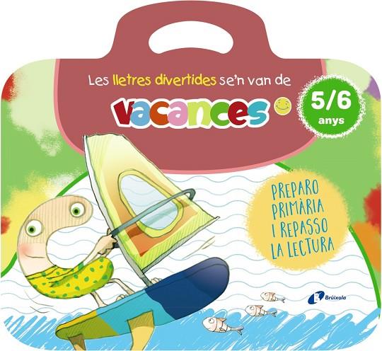 LES LLETRES DIVERTIDES SE'N VAN DE VACANCES. 5-6 ANYS | 9788413494012 | CARRIL MARTÍNEZ, ISABEL/RUBIO, EMMA