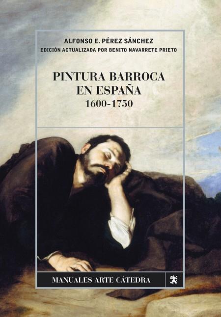 PINTURA BARROCA EN ESPAÑA, 1600-1750 | 9788437626840 | PÉREZ SÁNCHEZ, ALFONSO