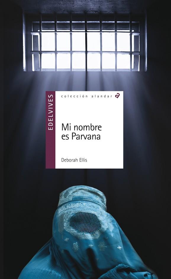 MI NOMBRE ES PARVANA | 9788426390431 | ELLIS, DEBORAH [VER TITULOS]