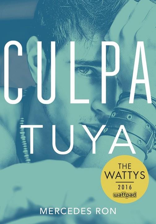 CULPA TUYA (CULPA MÍA 2) | 9788490438633 | MERCEDES RON