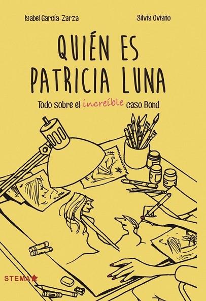 ¿QUIÉN ES PATRICIA LUNA? | 9788416128945 | GARCÍA ZARZA, ISABEL/OVIAÑO GARCÍA, SILVIA