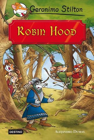 ROBIN HOOD (GERONIMO STILTON-CLASICOS) | 9788408111399 | GERONIMO STILTON