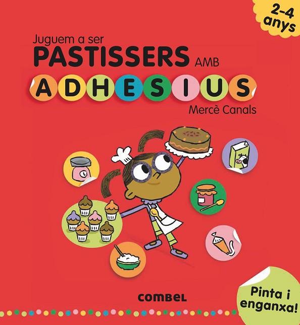 JUGUEM A SER PASTISSERS AMB ADHESIUS | 9788491011552