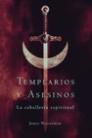 TEMPLARIOS Y ASESINOS.LA CABELLERIA ESPIRITUAL | 9788427028166 | WASERMAN,JAMES