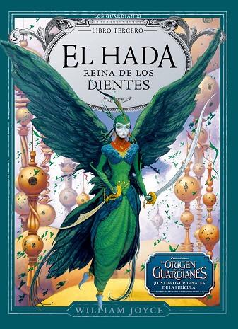 ORIGEN DE LOS GUARDIANES LIBRO TERCERO. HADA REINA DIENTES | 9788483432594 | JOYCE, WILLIAM [VER TITULOS]