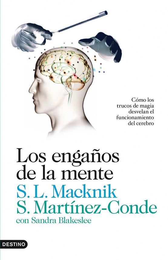 ENGAÑOS DE LA MENTE (IMAGO MUNDI) | 9788423345076 | MACKMIK, STEPHEN - MARTINEZ CONDE, SUSANA