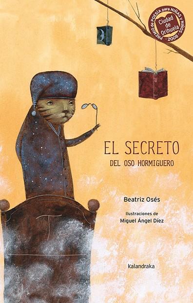 SECRETO DEL OSO HORMIGUERO | 9788484647300 | OSES, BEATRIZ