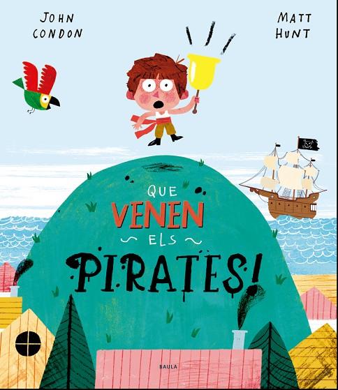 QUE VENEN ELS PIRATES! | 9788447940165 | CONDON, JOHN