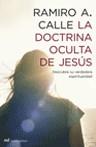 DOCTRINA OCULTA DE JESUS | 9788427032217 | CALLE, RANIRO A.