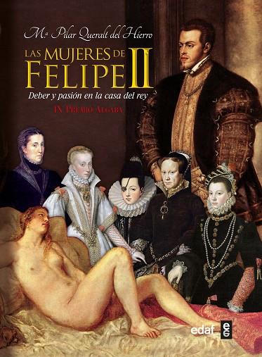 MUJERES DE FELIPE II. DEBER Y PASION EN LA CASA DEL REY (T/D | 9788441428805 | QUERALT DEL HIERRO, MARIA PILAR