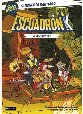 ESCUADRÓN K 2. EL SECRETO DE K | 9788408283300 | SANTIAGO, ROBERTO/SANTOS MOLINA, EDUARDO DE LOS