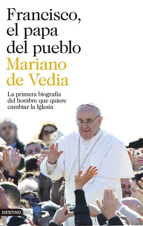 FRANCISCO, EL PAPA DEL PUEBLO (IMAGO MUNDI) | 9788423346752 | DE VEDIA, MARIANO