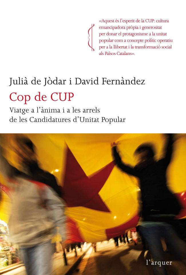 COP DE CUP: VIATGE A L'ANIMA I A LES ARRELS DE LES CANDIDATU | 9788466414609 | JODAR, JULIA DE (1942- ) [VER TITULOS]