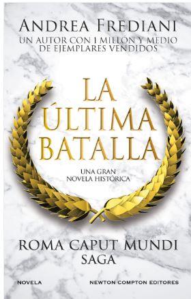 ROMA CAPUT MUNDI 3. LA ÚLTIMA BATALLA | 9788410080072 | FREDIANI, ANDREA