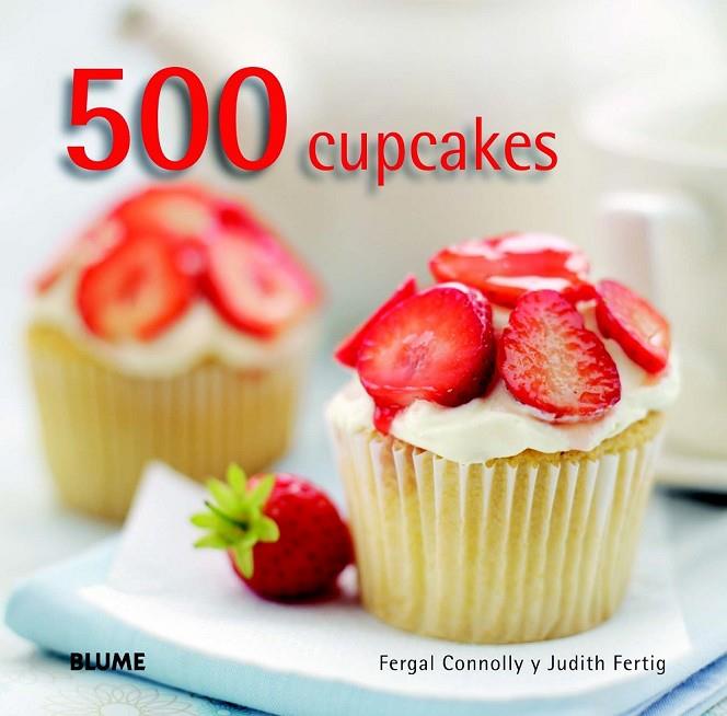 500 CUPCAKES | 9788415317616 | CONNOLLY, FERGAL/FERTIG, JUDITH