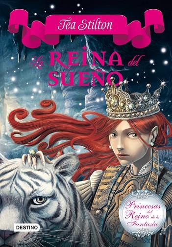 PRINCESAS DEL REINO DE LA FANTASIA VOL.5 REINA DEL SUEÑO | 9788408112532 | TEA STILTON