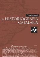 DICCIONARI D'HISTORIOGRAFIA CATALANA | 9788441209077 | ENCICLOPEDIA CATALANA