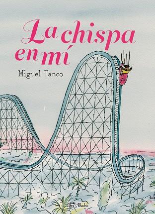 LA CHISPA EN MÍ | 9788412650785 | TANCO CARRASCO, MIGUEL