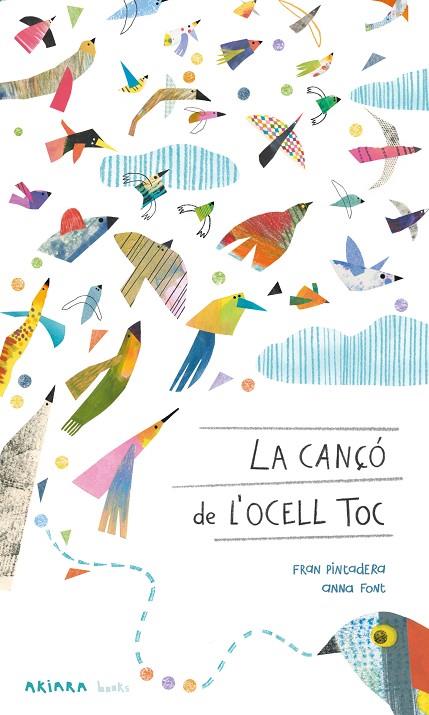 LA CANÇÓ DE L'OCELL TOC | 9788418972430 | PINTADERA, FRAN