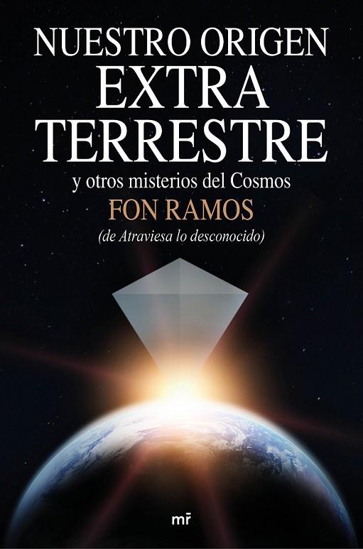 NUESTRO ORIGEN EXTRATERRESTRE | 9788427042360 | FON RAMOS