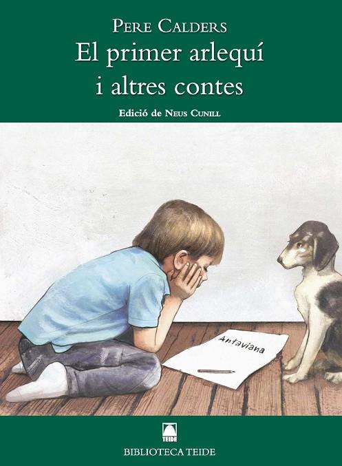 BIBLIOTECA TEIDE 052 - EL PRIMER ARLEQUÍ I ALTRES CONTES -PERE CALDERS- | 9788430767021 | FORTUNY GINÉ, JOAN BAPTISTA/MARTÍ RAÜLL, SALVADOR/CUNILL I CUADRA, NEUS