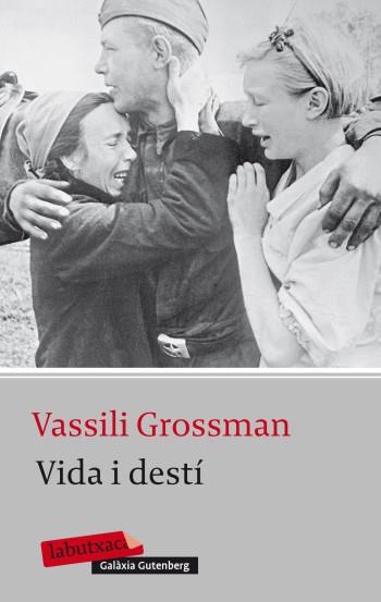 VIDA I DESTI (LABUTXACA-GALAXIA GUTEMBERG) | 9788499303987 | GROSSMAN, VASSILI