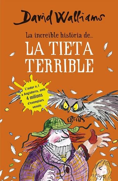 LA INCREÏBLE HISTÒRIA DE... LA TIETA TERRIBLE | 9788490434185 | WALLIAMS,DAVID