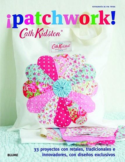 CATH KIDSTON. ¡PATCHWORK! | 9788415317838 | KIDSTON, CATH