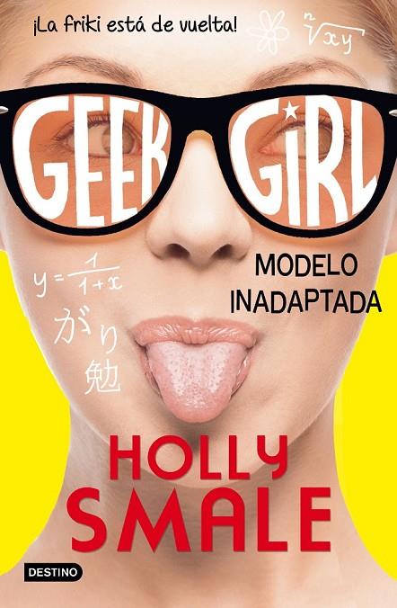 GEEK GIRL 2. MODELO INADAPTADA | 9788408150299 | HOLLY SMALE