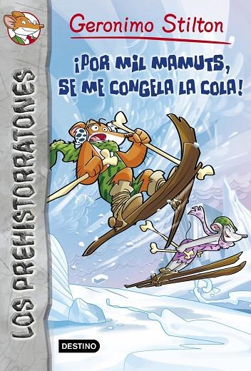 POR MIL MAMUTS, SE ME CONGELA LA COLA! (GSP N.3) | 9788408037095 | GERONIMO STILTON