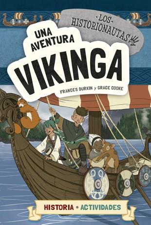 LOS HISTORIONAUTAS. UNA AVENTURA VIKINGA | 9788424663797 | DURKIN, FRANCES/COOKE, GRACE