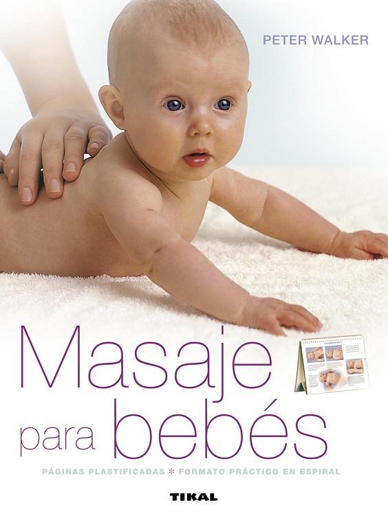 MASAJE PARA BEBES (TIKAL) | 9788499281094 | WALKER, PETER