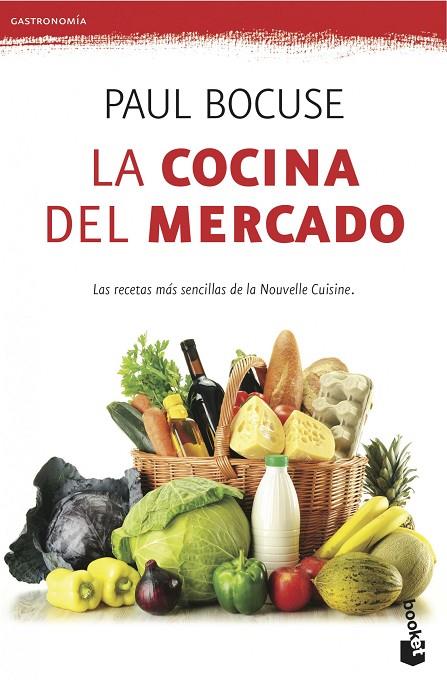 COCINA DEL MERCADO (BOOKET PRACTICOS-GASTRONOMIA) | 9788423345922 | BOCUSE, PAUL