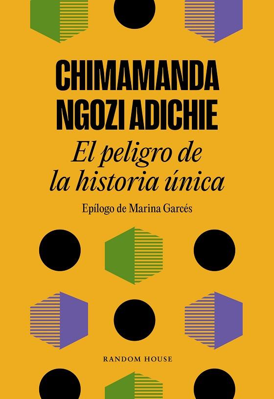 EL PELIGRO DE LA HISTORIA ÚNICA | 9788439733928 | NGOZI ADICHIE, CHIMAMANDA