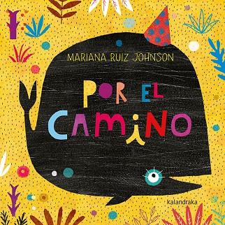 POR EL CAMINO | 9788484642961 | RUIZ JOHNSON, MARIANA