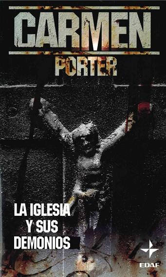 IGLESIA Y SUS DEMONIOS, LA (BOLSILLO) | 9788441417731 | PORTER, CARMEN