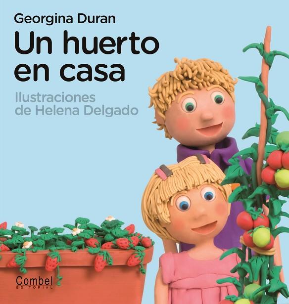 HUERTO EN CASA. LIBRO JUEGO | 9788498256918 | DURAN, GEORGINA - DELGADO, HELENA