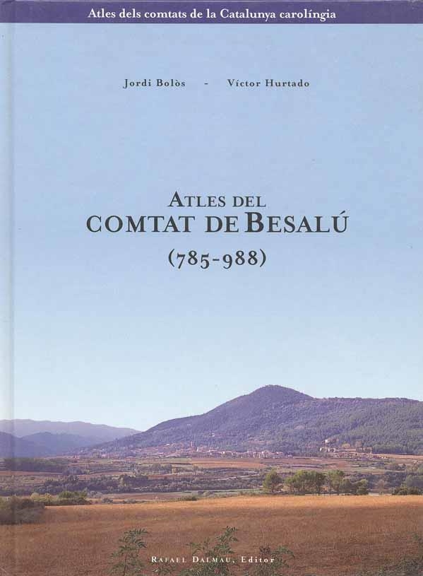 ATLES DEL COMTAT DE BESALU (785-988) | 9788423205202 | BOLOS, JORDI