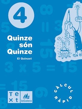 QUINZET 4. QUINZE SON QUINZE | 9788477399957