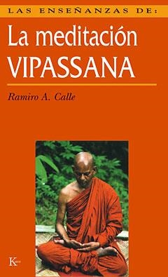 MEDITACION VIPASSANA, LA | 9788472453821 | CALLE, RAMIRO