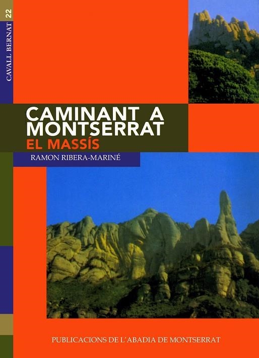 CAMINANT A MONTSERRAT. EL MASSIS - (T.1) | 9788478263349 | Ribera Mariné, Ramón